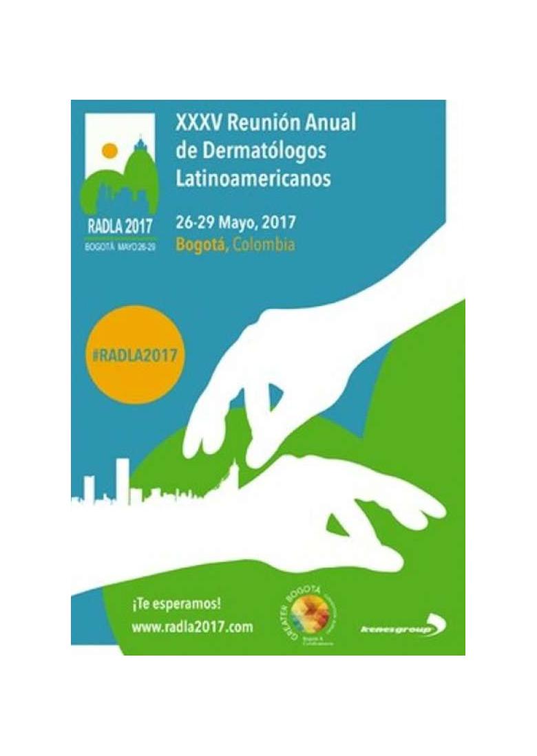 Reunión anual de dermatólogos latinoamericanos RADLA 2017
