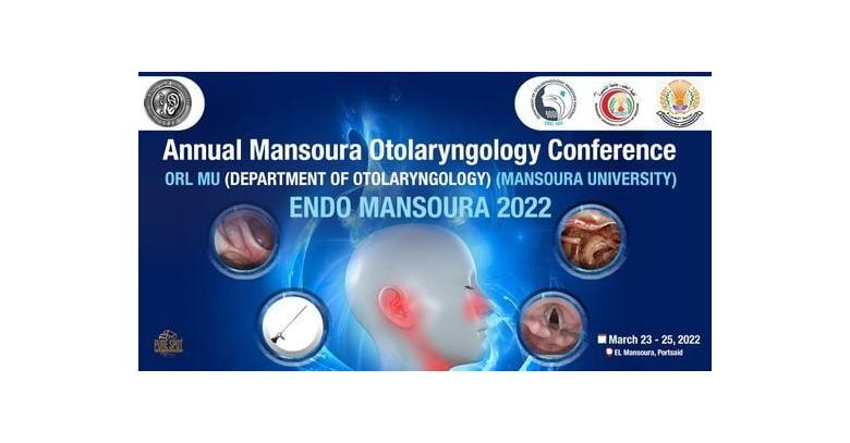 Annual Mansoura Otolaryngology Conference 2022