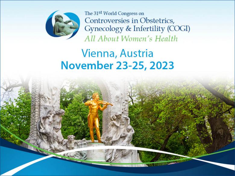 31st World congress on controversies in obstetrics, gynecology & infertility (COGI)